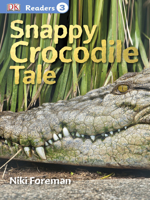 Title details for Snappy Crocodile Tale by Niki Foreman - Wait list